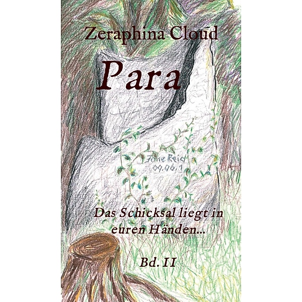 Para - Das Schicksal liegt in euren Händen... / Para Bd.2, Zeraphina Cloud