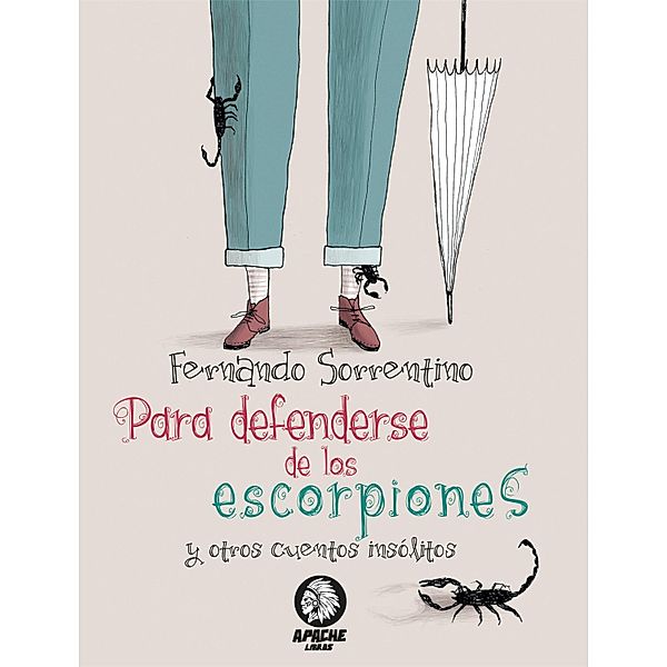 Para defenderse de los escorpiones / Pluma Bd.2, Fernando Sorrentino