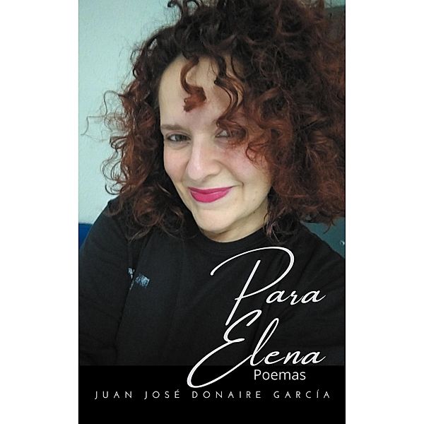 Para Elena, Juan José Donaire García