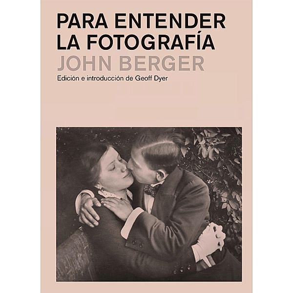 Para entender la fotografía, John Berger