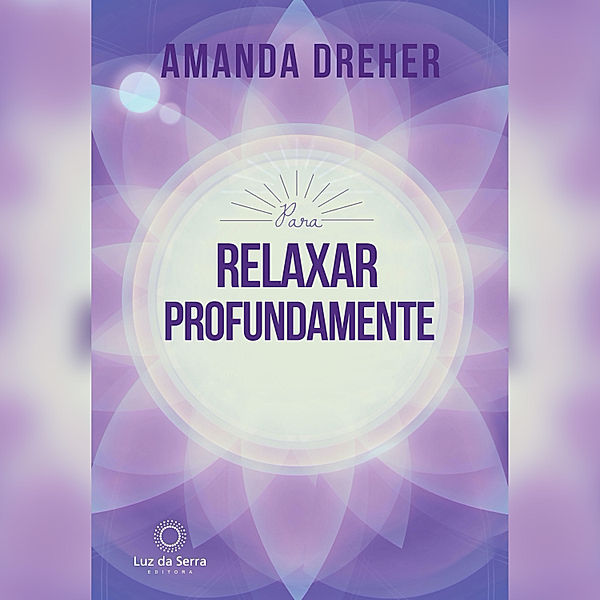 Para Relaxar Profundamente, Amanda Dreher