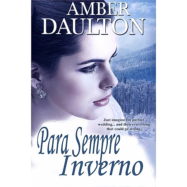 Para Sempre Inverno / Books To Go Now, Amber Daulton