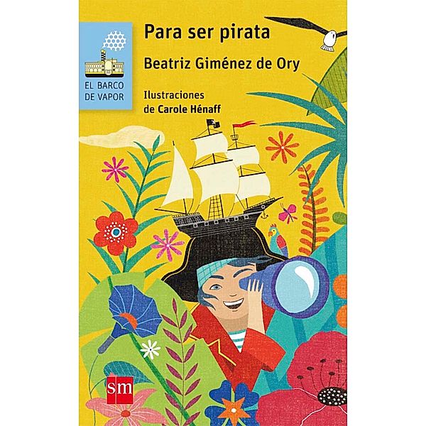 Para ser pirata / El Barco de Vapor Azul, Beatriz Giménez de Ory