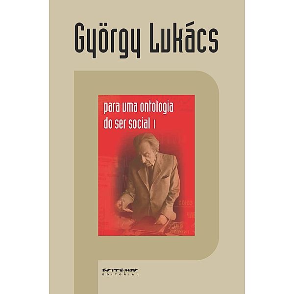 Para uma ontologia do ser social 1, György Lukács