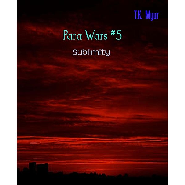 Para Wars #5, T. K. Myur