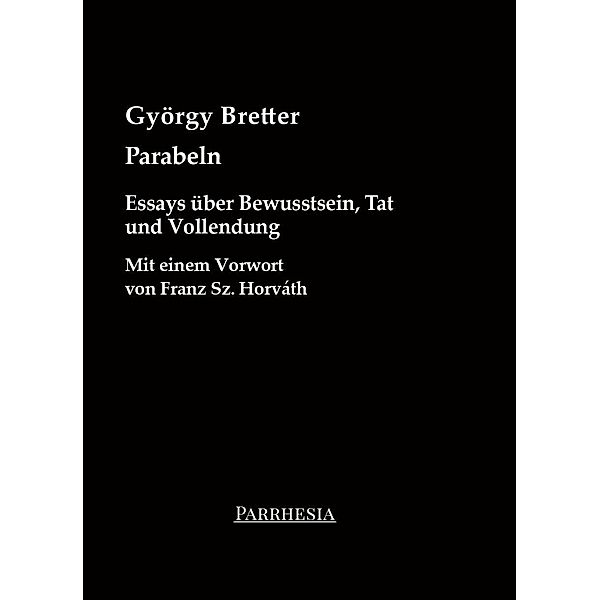 Parabeln, Bretter György