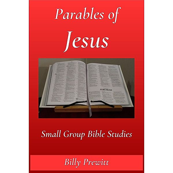 Parables of Jesus, Billy Prewitt