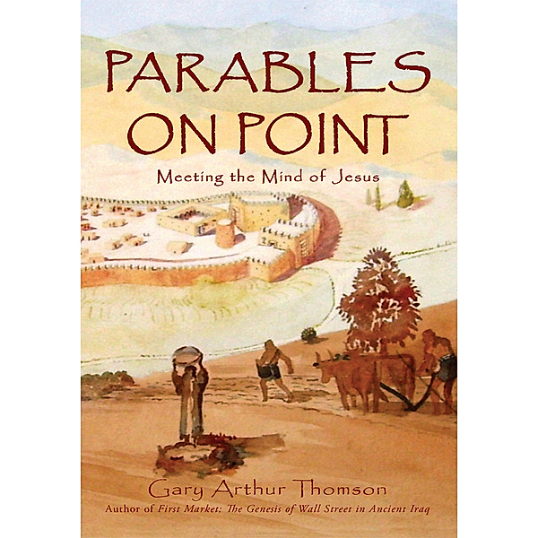 Parables on Point, Gary Arthur Thomson