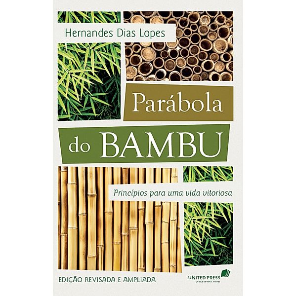 Parábola do Bambu, Hernades Dias Lopes