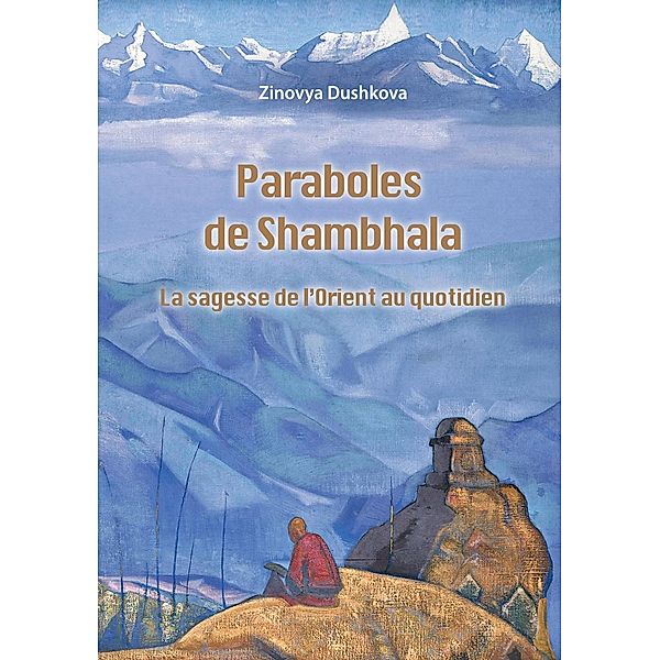 Paraboles de Shambhala, Zinovya Dushkova