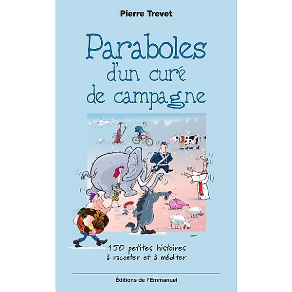 Paraboles d'un curé de campagne - Tome 1, Yves Guezou, Author Trevet