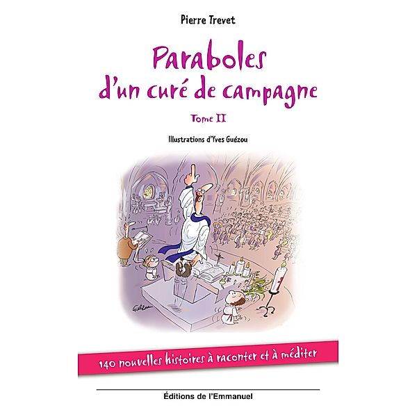 Paraboles d´un curé de campagne - Tome 2, Yves Guezou, Author Trevet