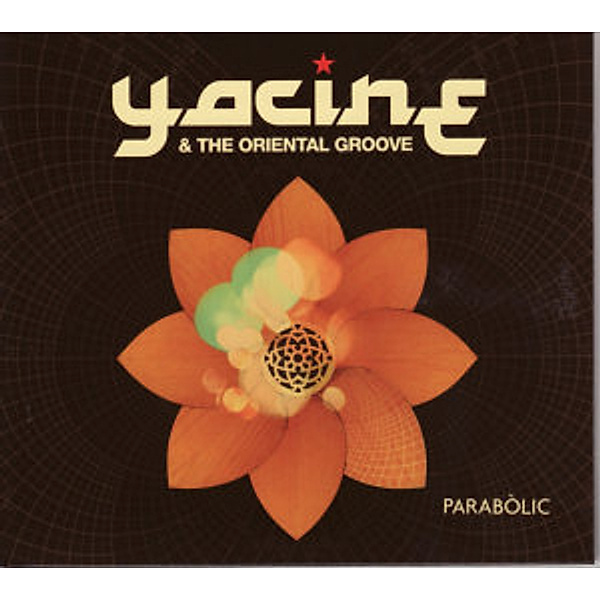 Parabolic, Yacine & The Oriental Groove