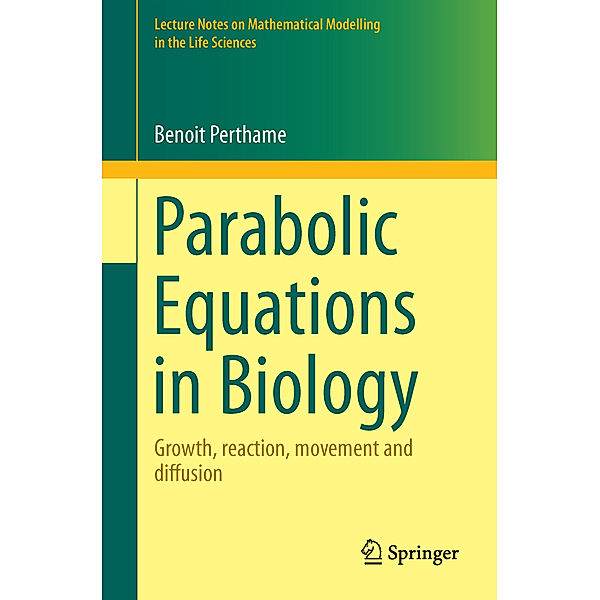 Parabolic Equations in Biology, Benoît Perthame