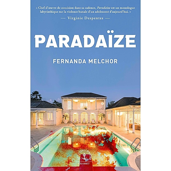Paradaïze / En lettres d'ancre, Fernanda Melchor