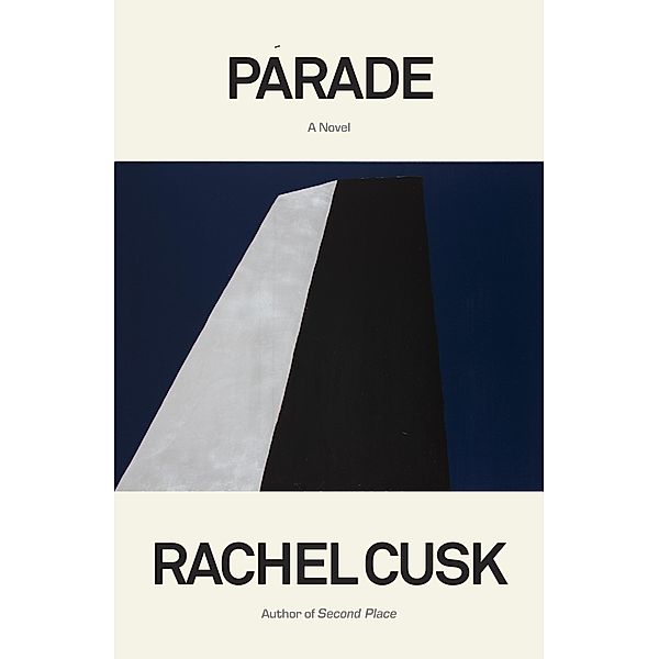 Parade, Rachel Cusk