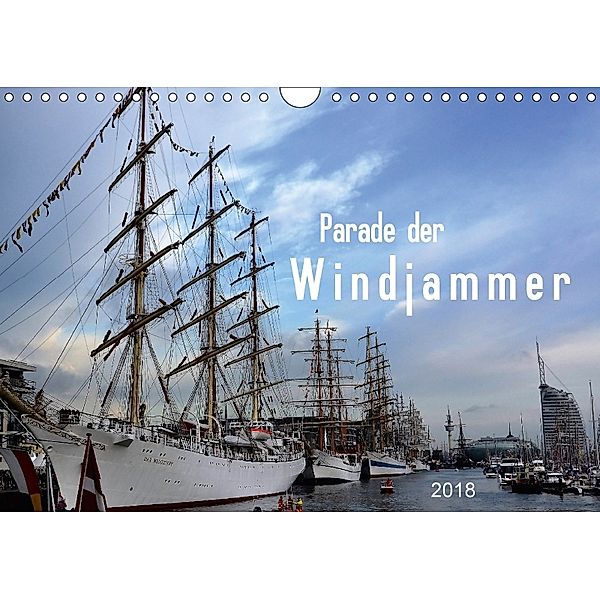 Parade der Windjammer - 2018 (Wandkalender 2018 DIN A4 quer), Günther Klünder