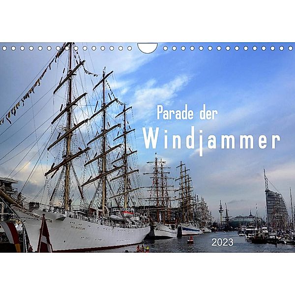 Parade der Windjammer - 2023 (Wandkalender 2023 DIN A4 quer), Günther Klünder