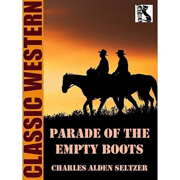 Parade of the Empty Boots / Wildside Press, Charles Alden Seltzer
