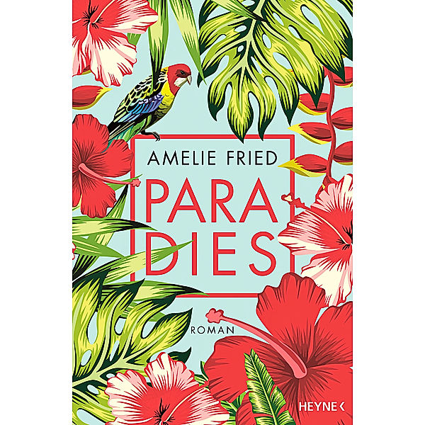 Paradies, Amelie Fried