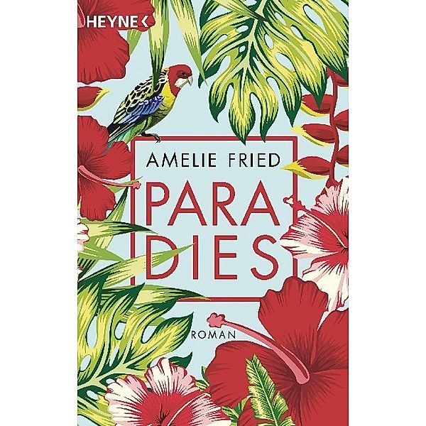 Paradies, Amelie Fried