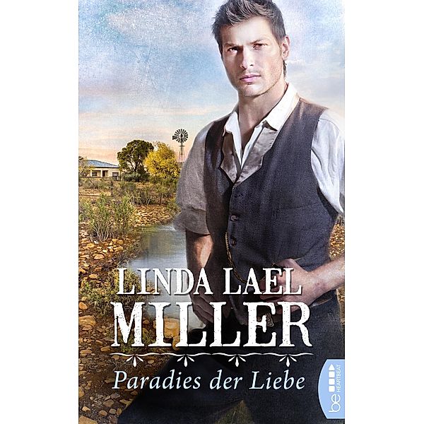 Paradies der Liebe / Die Corbin-Saga - Historical Western Romance Bd.1, Linda Lael Miller