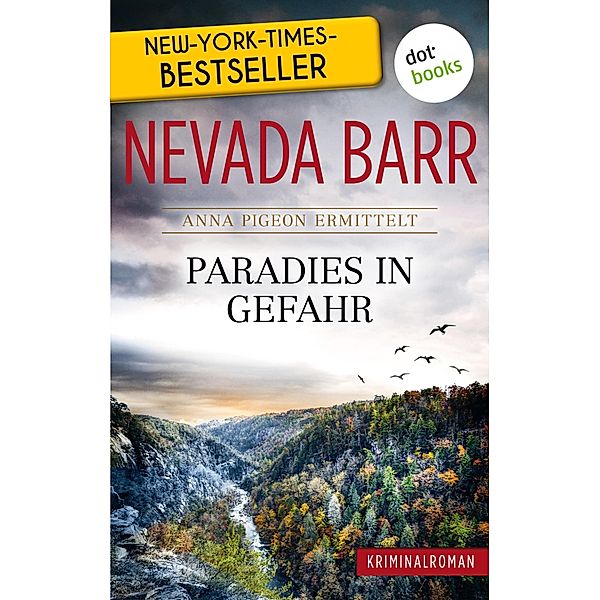 Paradies in Gefahr / Anna Pigeon ermittelt Bd.5, Nevada Barr