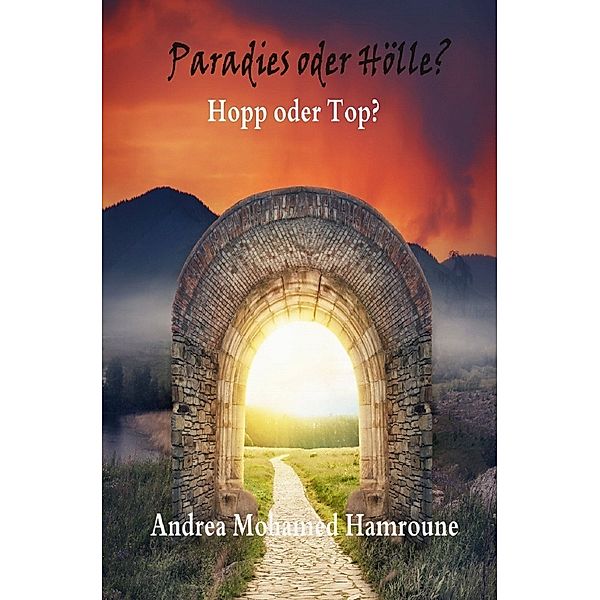 Paradies oder Hölle?, Andrea Hamroune