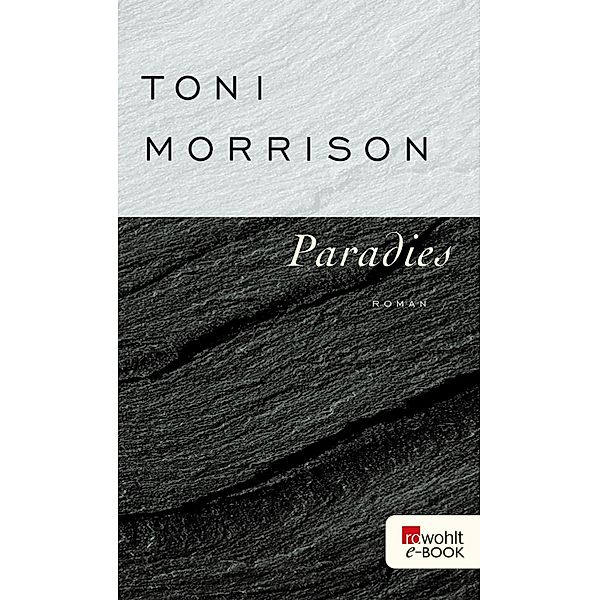 Paradies / rororo Taschenbücher Bd.22915, Toni Morrison