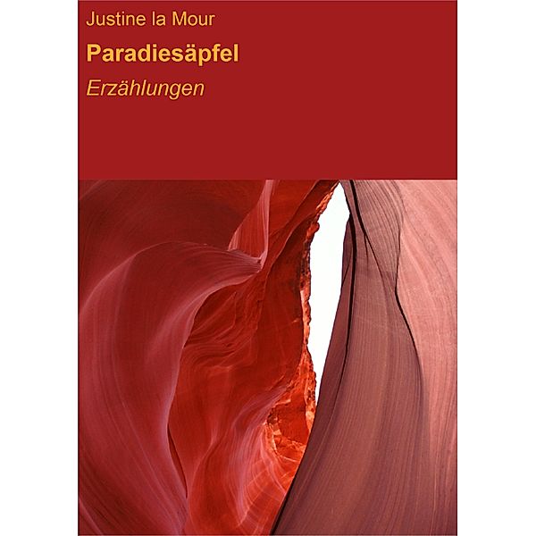 Paradiesäpfel, Justine La Mour