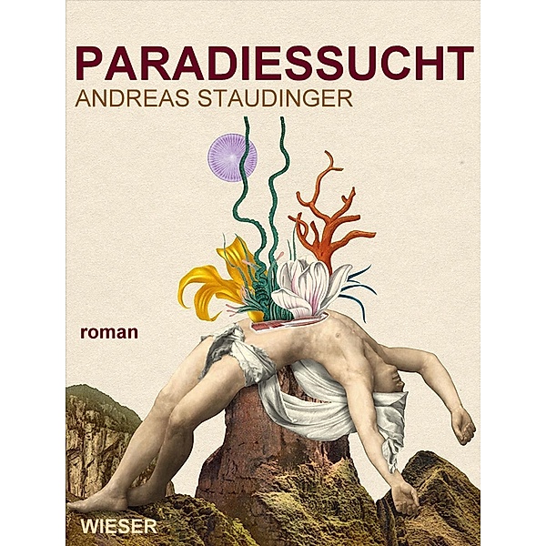Paradiessucht, Andreas Staudinger