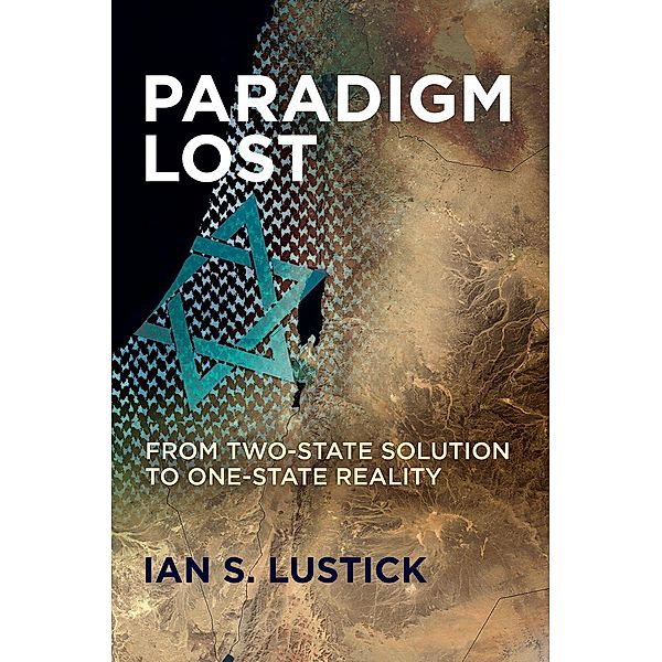 Paradigm Lost, Ian S. Lustick