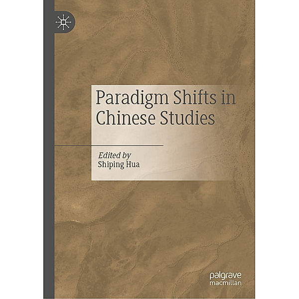 Paradigm Shifts in Chinese Studies