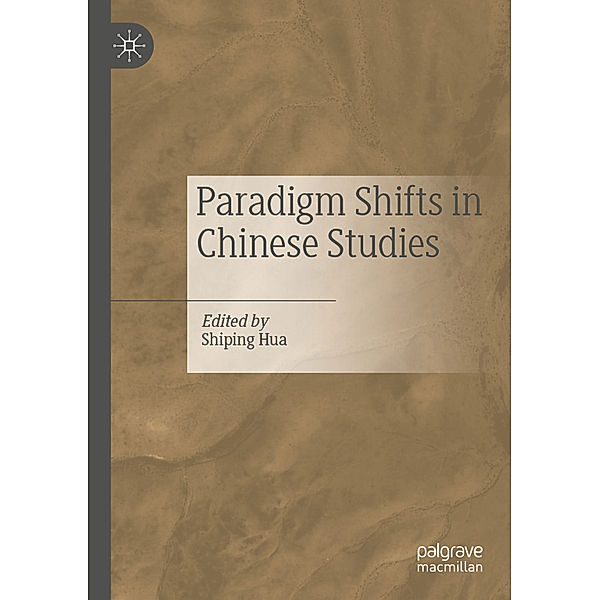 Paradigm Shifts in Chinese Studies