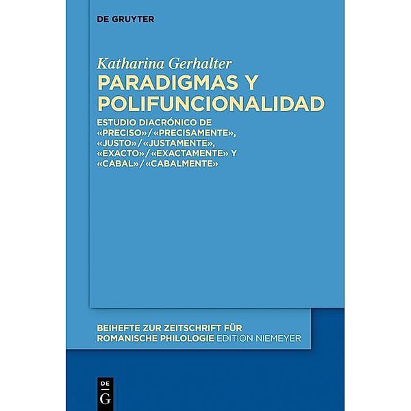 Paradigmas y polifuncionalidad / Beihefte zur Zeitschrift für romanische Philologie Bd.448, Katharina Gerhalter