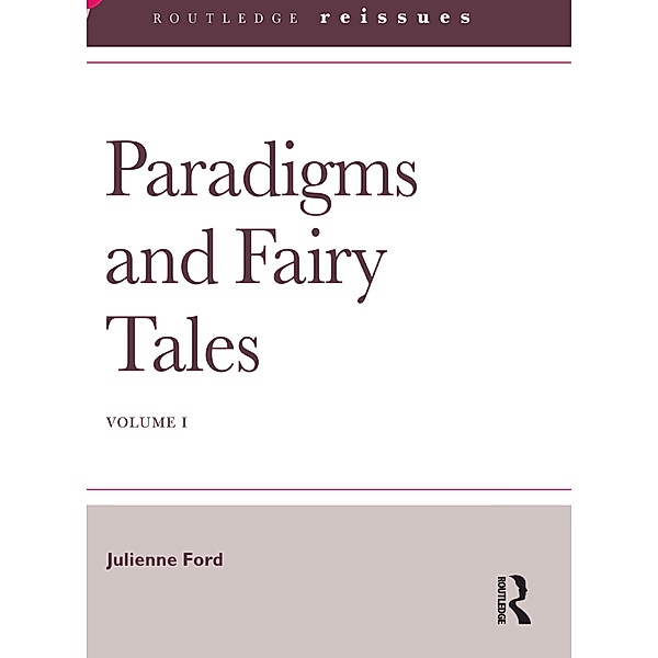 Paradigms and Fairy Tales, Julienne Ford