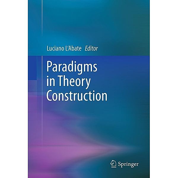 Paradigms in Theory Construction