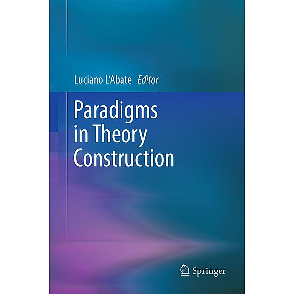 Paradigms in Theory Construction