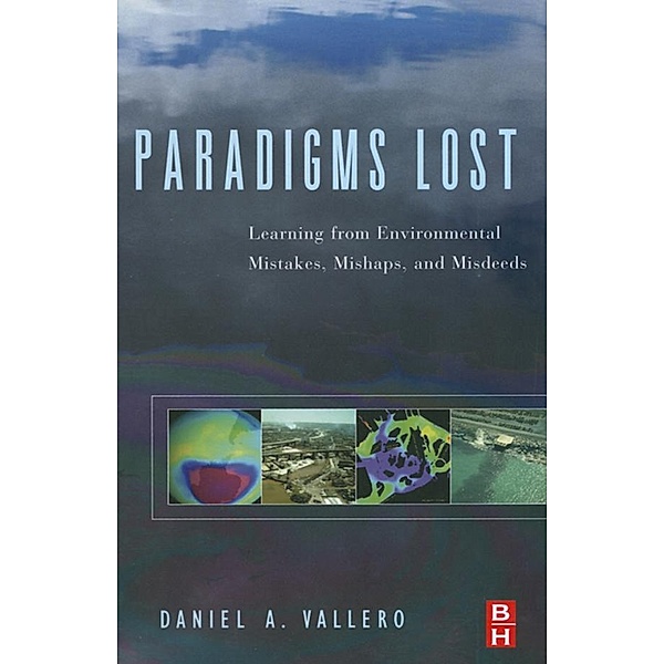 Paradigms Lost, Daniel A. Vallero