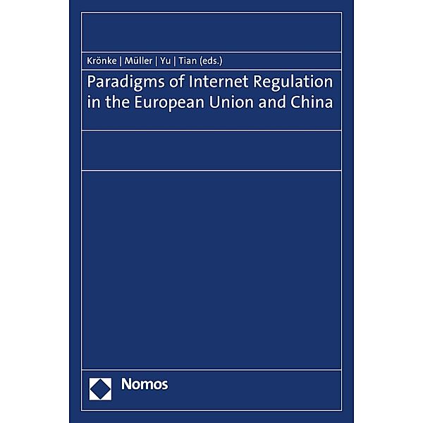 Paradigms of Internet Regulation in the European Union and China