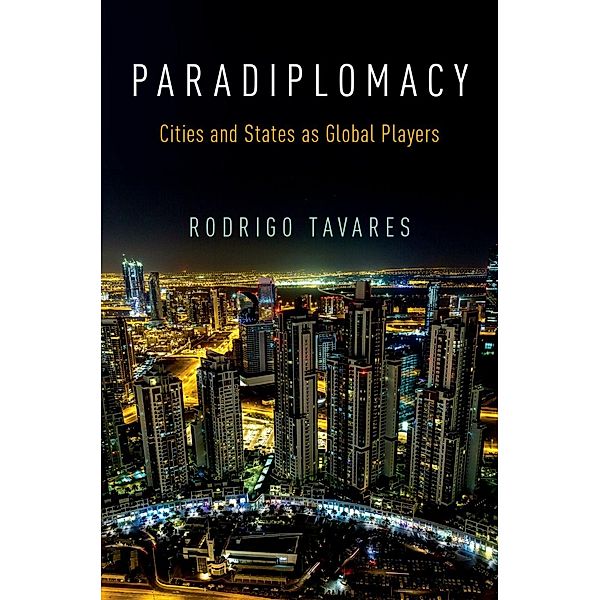 Paradiplomacy, Rodrigo Tavares