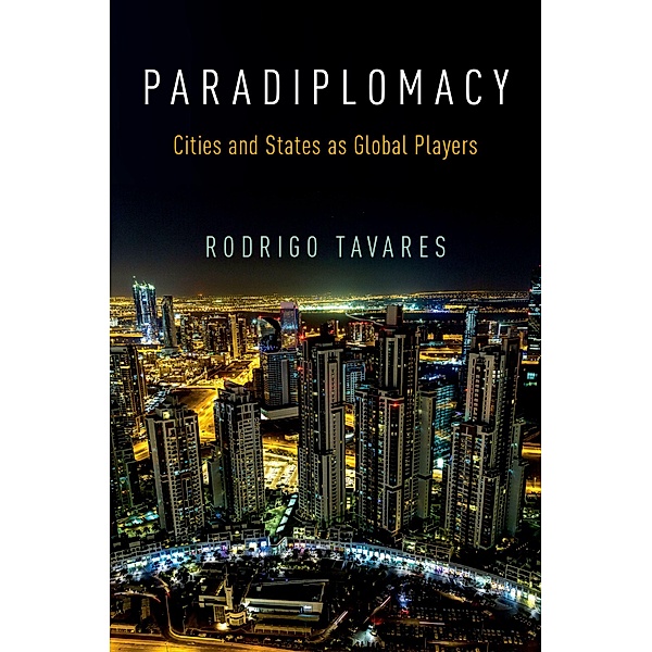 Paradiplomacy, Rodrigo Tavares