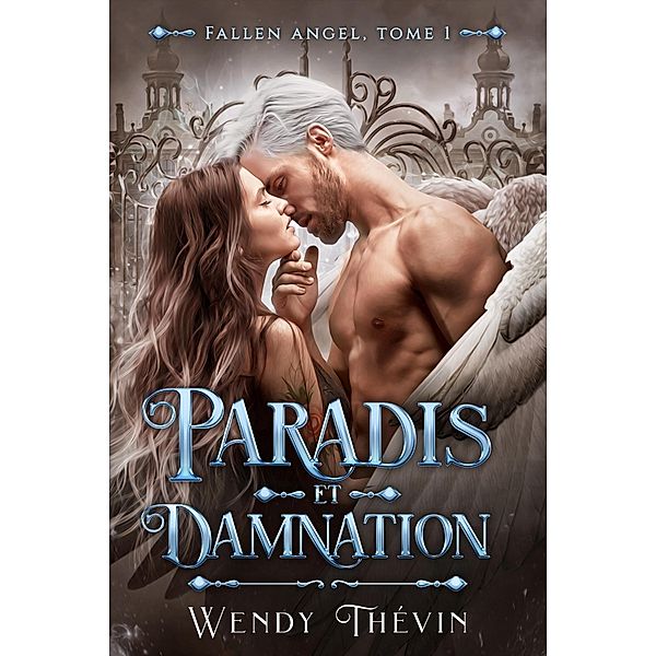 Paradis et Damnation / Romantasy, Wendy Thévin