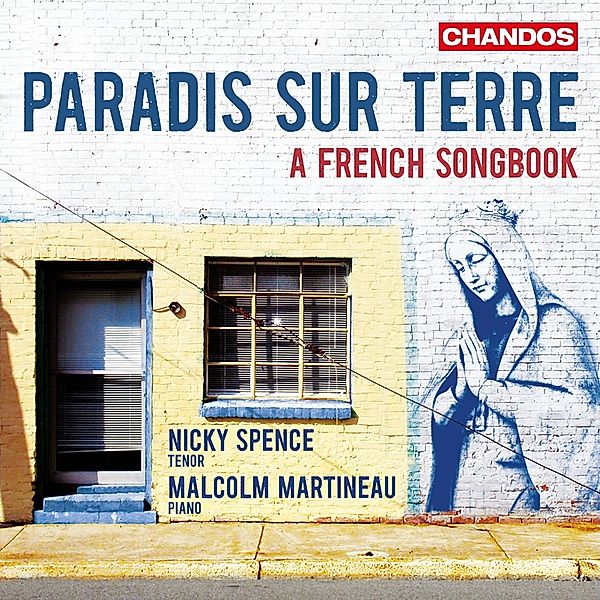 Paradis Sur Terre-Lieder, Nicky Spence, Malcolm Martineau