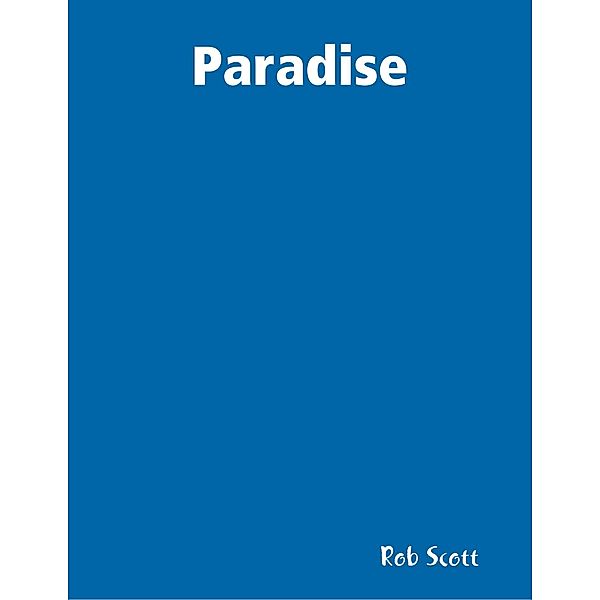 Paradise, Rob Scott