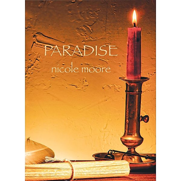 Paradise, Nicole Moore
