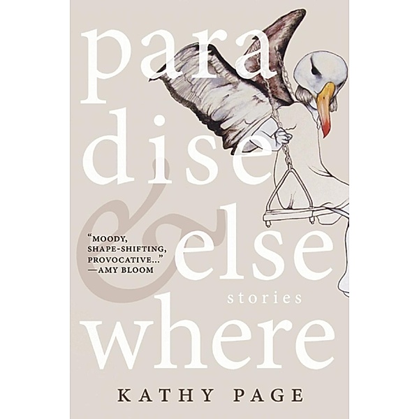 Paradise and Elsewhere, Kathy Page
