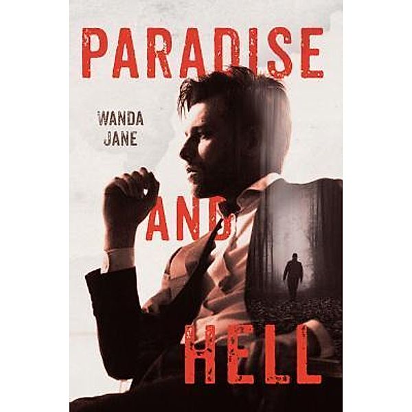 Paradise and Hell / Stratton Press, Wanda Jane