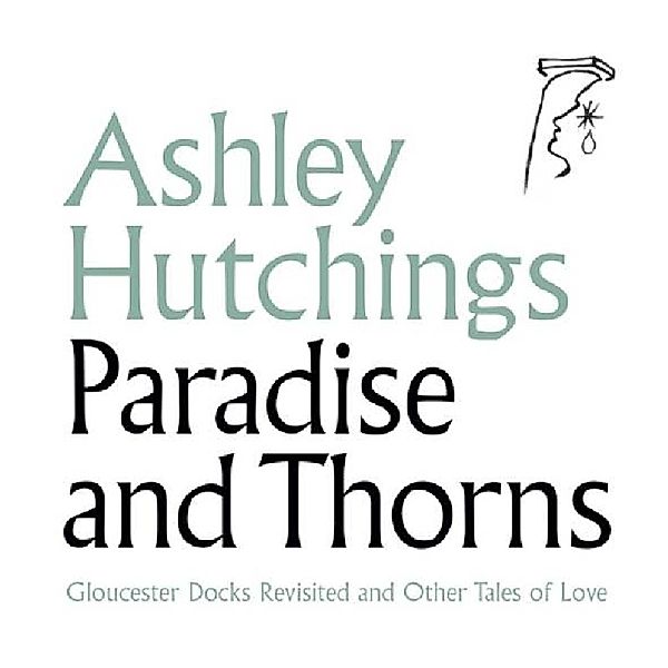 Paradise And Thorns, Ashley Hutchings