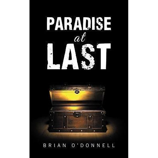 Paradise at Last / Escape from Hell Bd.2, Brian O'Donnell
